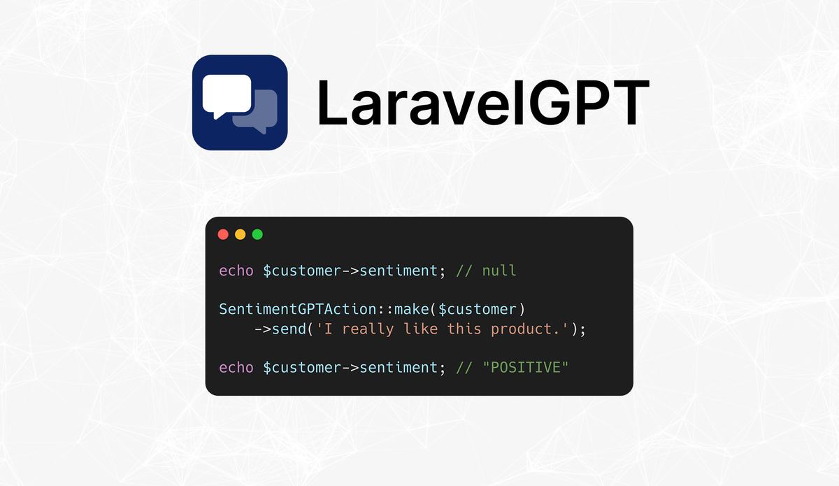 LaravelGPT: Add ChatGPT/ OpenAI into your Laravel App