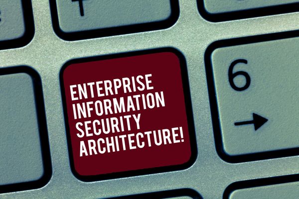 7 Keys To Strong Enterprise Security Architecture