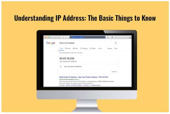 Understanding IP Address: The Basic Things to Know