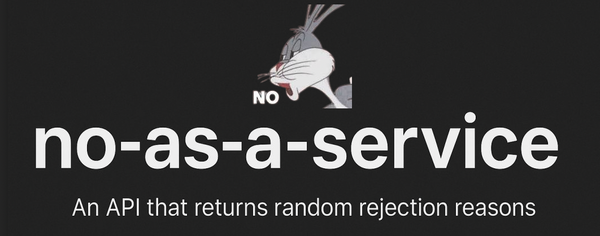 Say No Like a Pro: Meet No-as-a-Service – The Hilarious API That’s Always Ready