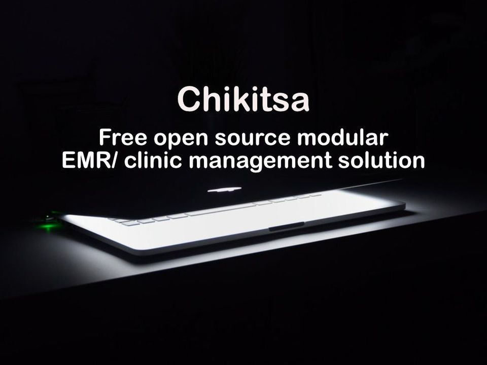 Chikitsa: Free Open source Modular EMR/ Clinic Management Solution